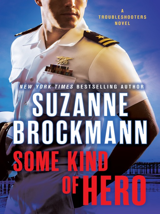 Title details for Some Kind of Hero by Suzanne Brockmann - Wait list
